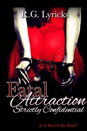 Fatal Attraction de R. G. Lyricks