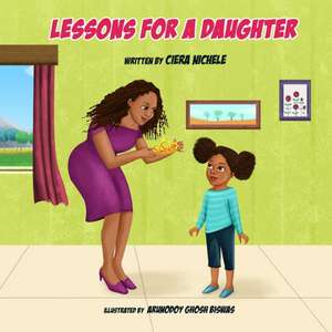 Lessons for a Daughter de Ciera Nichele