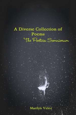 The Poetica Somniorum de Marilyn Velez