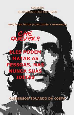 Che Guevara de Cleberson Eduardo Da Costa