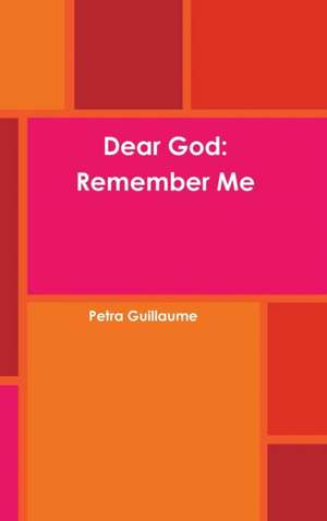 Dear God de Petra Guillaume