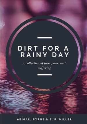 Dirt for a Rainy Day de Abigail Byrne