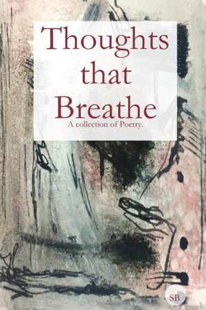 Thoughts that Breathe de Sb