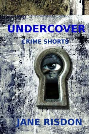 Undercover de Jane Risdon