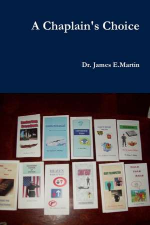 A Chaplain's Choice de James Martin