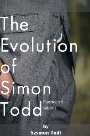 The Evolution of Simon Todd de Szymon Todt