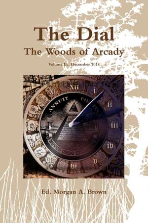 The Dial de Morgan A. Brown