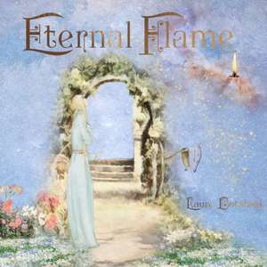 Eternal Flame de Laura Botsford