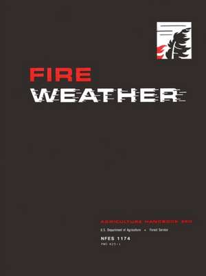 FIRE WEATHER de U. S. Department of Agriculture