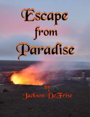 Escape from Paradise de Josephine Tuckfield