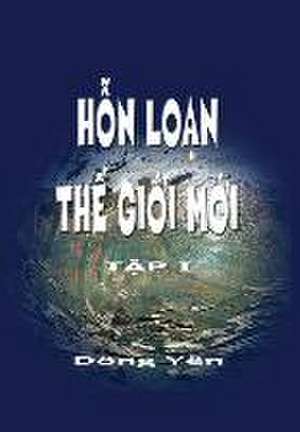 Hon Loan The Gioi Moi de Dong Yen