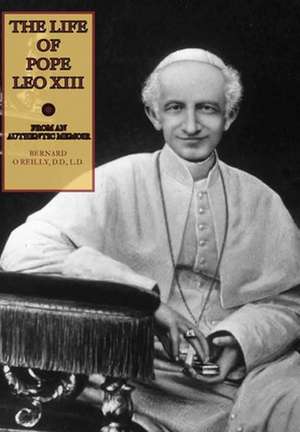 The Life of Pope Leo XIII de Mediatrix Press