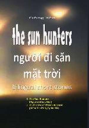 The Sun Hunters - Nguoi Di San Mat Troi de Dong Yen