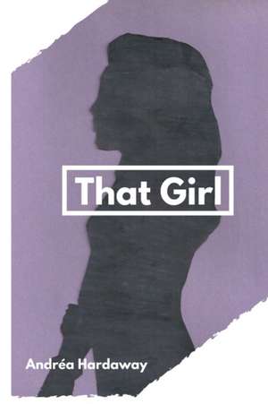 That Girl de Andréa Hardaway