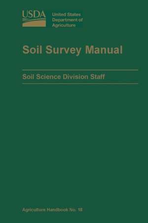 Soil Survey Manual (U.S. Department of Agriculture Handbook No. 18) de U. S. Department of Agriculture