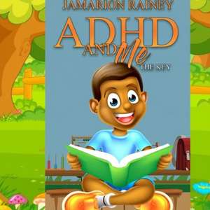 ADHD and Me de Jamarion Rainey