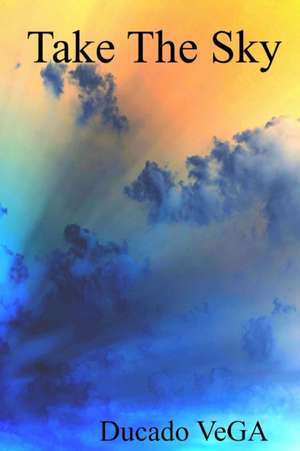 Take the Sky de Ducado Vega