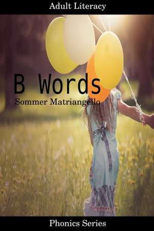 B Words de Sommer Matriangello