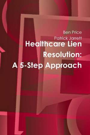 Healthcare Lien Resolution de Ben Price