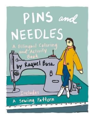 Pins and Needles de Raquel Busa