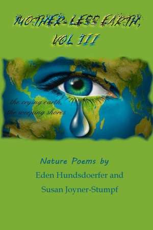 MOTHER-LESS EARTH, VOL III de SUSAN JOYNER-STUMPF a Eden Hundsdoerfer