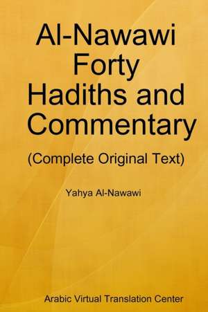 Al-Nawawi Forty Hadiths and Commentary de Arabic Virtual Translation Center