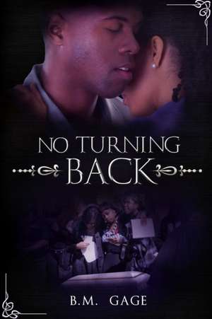 No Turning Back de B. M. Gage