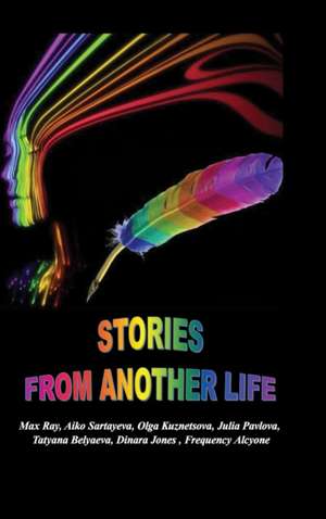 Stories from Another Life de Max Ray