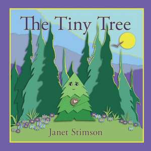 The Tiny Tree de Janet Stimson