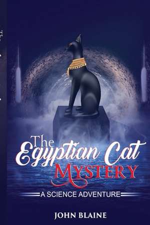 The Egyptian Cat mystery de John Blaine