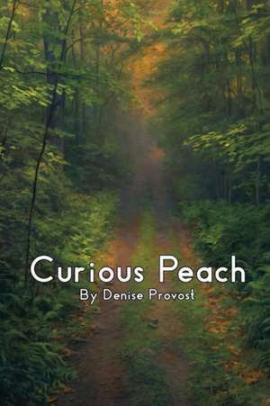 Curious Peach de Denise Provost