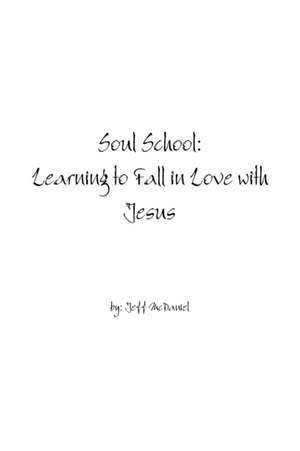 Soul School de Jeff McDaniel