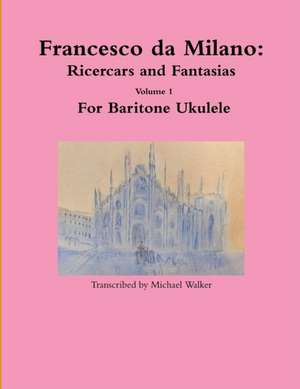 Francesco da Milano de Michael Walker