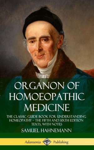 Organon of Homoeopathic Medicine de Samuel Hahnemann