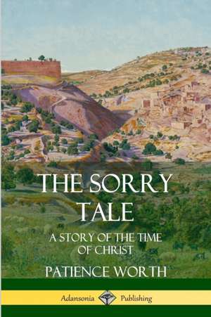 The Sorry Tale de Patience Worth