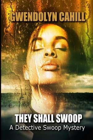 They Shall Swoop de Gwendolyn Cahill