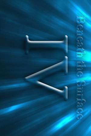 Beneath the Surface de Kyler Nathan IV