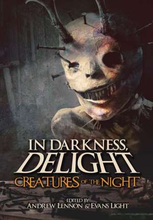 In Darkness, Delight de Evans Light