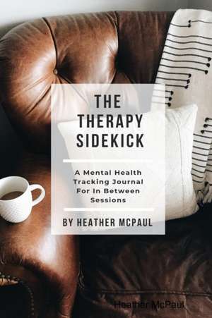 The Therapy Sidekick de Heather McPaul