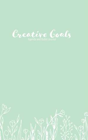 Creative Goals Agenda and Bullet Journal - Hard Cover de Melissa Montes