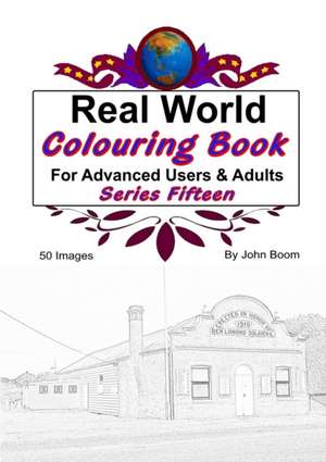 Real World Colouring Books Series 15 de John Boom