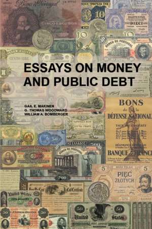 Essays on Money and Public Debt de Gail E Makinen