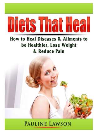 Diets That Heal de Doug Fredrick