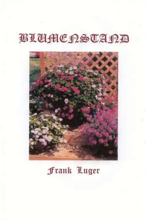 BLUMENSTAND de Frank Luger