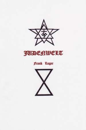 JUDENWELT de Frank Luger