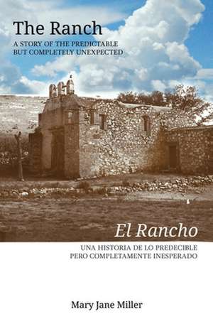 The Ranch El rancho de Mary Jane Miller