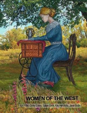 Women of the West de Kim Ritter