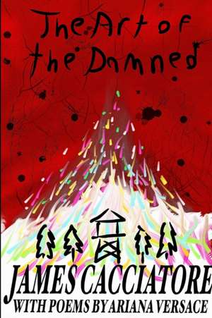 The Art of the Damned de James Cacciatore