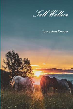 Tall Walker de Joyce Ann Cooper