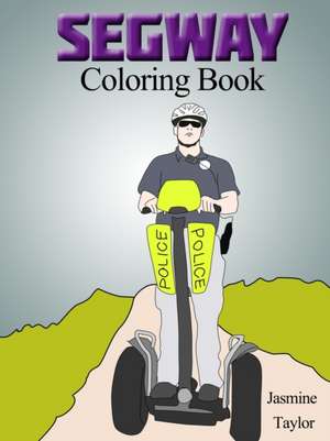 Segway Coloriong Book de Jasmine Taylor